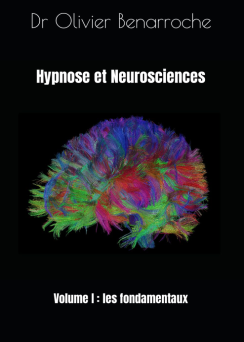 Hypnose et neuroscience - Olivier Benarroche