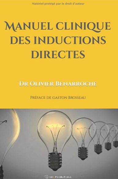 Livre Manuel Clinique Des Inductions Directes écrit par Dr Olivier Benarroche